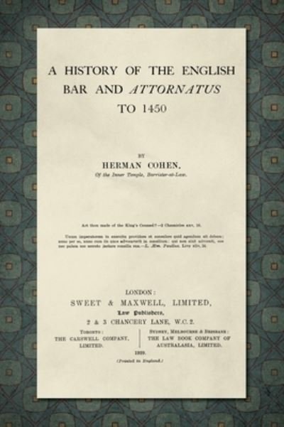 Cover for Herman Cohen · A History Of The English Bar And Attornatus To 1450 (Hardcover Book) (2021)