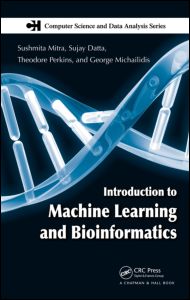 Introduction to Machine Learning and Bioinformatics - Sushmita Mitra - Książki - Taylor & Francis Inc - 9781584886822 - 5 czerwca 2008