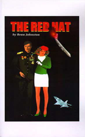 Cover for Beau Johnston · The Red Hat: an Adventure and Romance (Paperback Book) (1997)