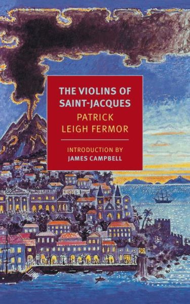 Cover for Patrick Leigh Fermor · The Violins of Saint-Jacques (Paperback Book) (2017)