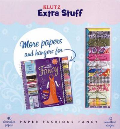 Cover for Klutz Press · Extra Stuff for Paper Fashions Fancy - Klutz (Paperback Book) (2008)