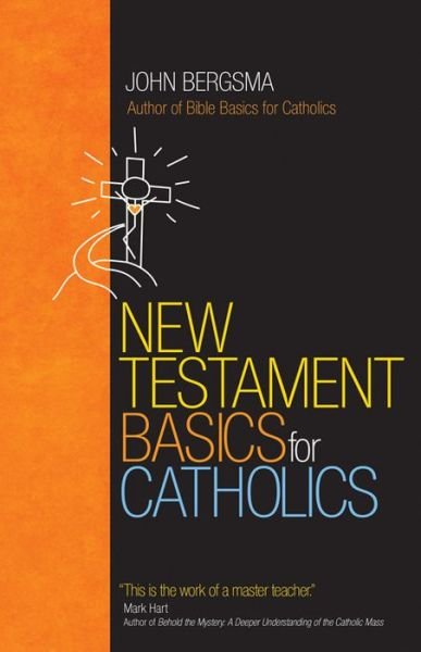 Cover for John Bergsma · New Testament Basics for Catholics (Taschenbuch) (2015)