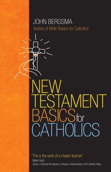 Cover for John Bergsma · New Testament Basics for Catholics (Taschenbuch) (2015)