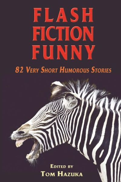 Cover for Tom Hazuka · Flash Fiction Funny (Paperback Book) (2013)