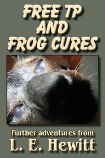 Cover for L E Hewitt · Free Tp and Frog Cures (Paperback Book) (2017)