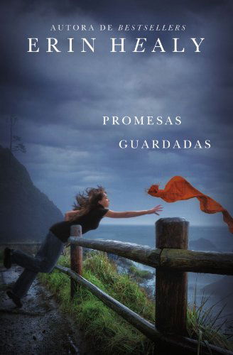 Cover for Erin Healy · Promesas guardadas (Paperback Book) [Spanish, Tra edition] (2012)