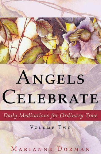 Cover for Marianne Dorman · Angels Celebrate: Daily Meditations for Ordinary Time, Volume Two (Paperback Book) (2010)
