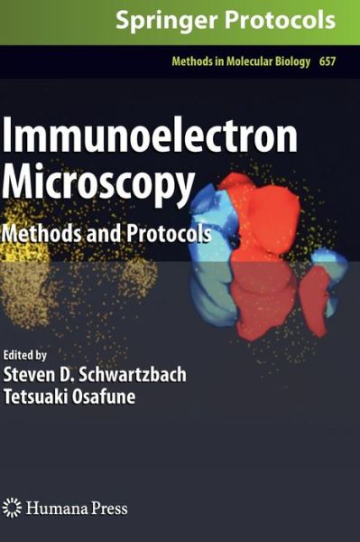 Cover for Schwartzbach · Immunoelectron Microscopy: Methods and Protocols - Methods in Molecular Biology (Hardcover Book) (2010)