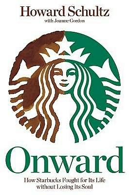 Cover for Howard Schultz · Onward: How Starbucks Fought for Its Life without Losing Its Soul (Pocketbok) (2012)