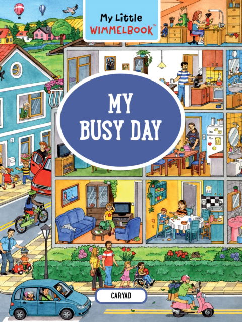 Cover for Caryad · My Little Wimmelbook: My Busy Day (Board book) (2023)