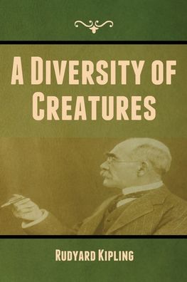 Cover for Rudyard Kipling · A Diversity of Creatures (Paperback Book) (2022)