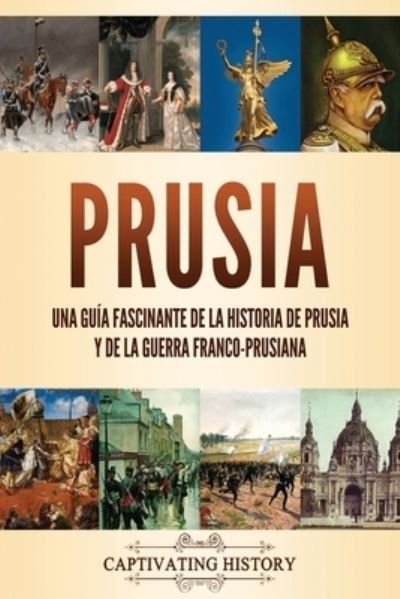 Cover for Captivating History · Prusia (Pocketbok) (2021)