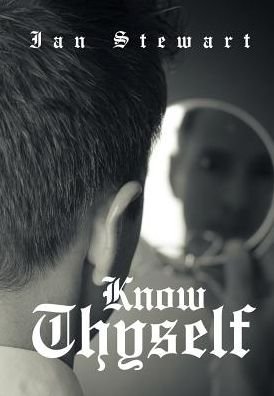 Cover for Ian Stewart · Know Thyself (Hardcover bog) (2018)