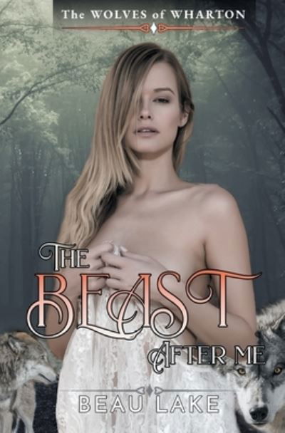 Cover for Beau Lake · The Beast After Me (Paperback Book) (2021)