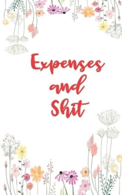 Cover for Casa Della Grande · Expenses And Shit (Pocketbok) (2020)