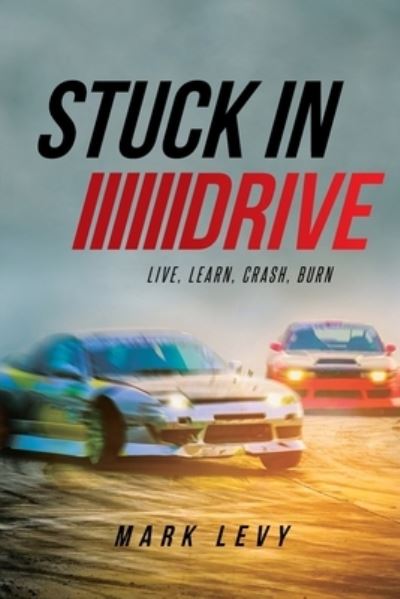 Cover for Mark Levy · Stuck in Drive (Book) (2023)