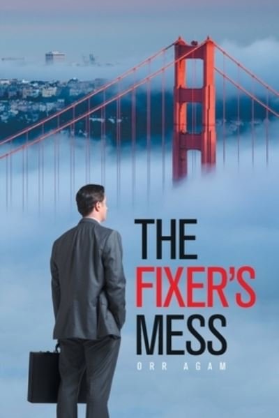 Cover for Orr Agam · The Fixer's Mess (Paperback Book) (2020)