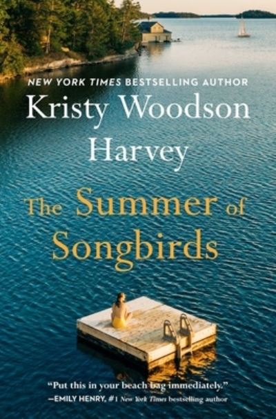 Cover for Kristy Woodson Harvey · The Summer of Songbirds (Hardcover Book) (2023)