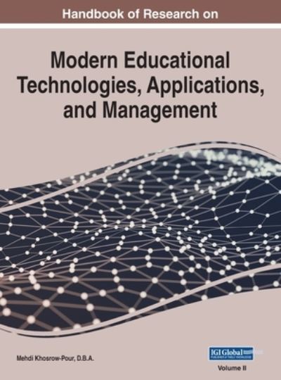 Handbook of Research on Modern Educational Technologies, Applications, and Management, VOL 2 - Mehdi Khosrow-Pour D B a - Andet - IGI Global - 9781668432822 - 2. juli 2020