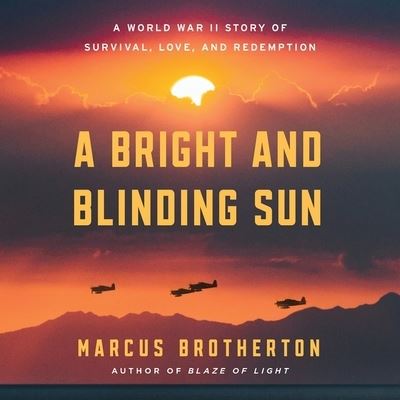 Cover for Marcus Brotherton · A Bright and Blinding Sun (CD) (2022)