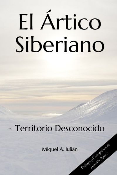 Cover for Miguel a Julian · El Artico Siberiano (Paperback Book) (2019)