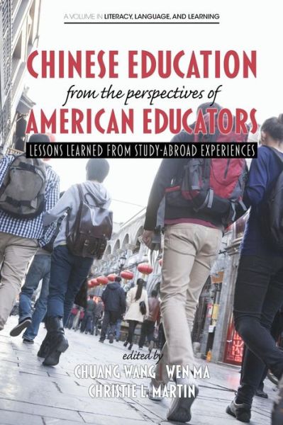 Cover for Chuang Wang · Chinese Education from the Perspectives of American Educators: Lessons Learned from Study-abroad Experiences (Paperback Book) (2015)