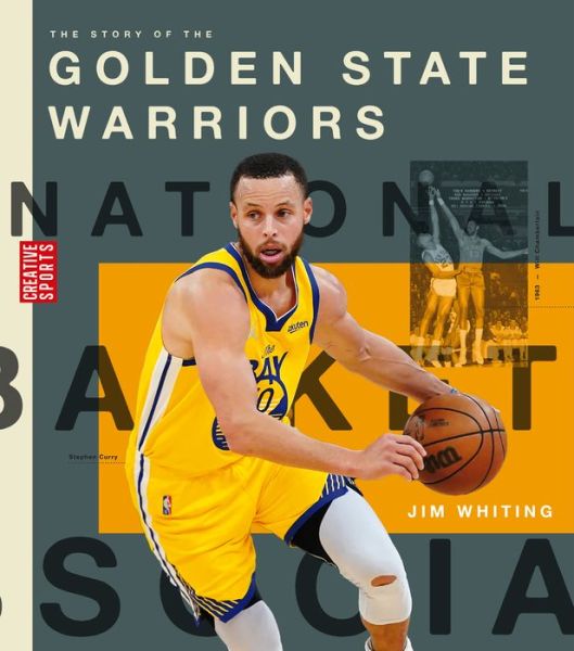 Cover for Jim Whiting · Story of the Golden State Warriors (Book) (2023)