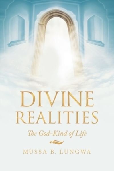 Cover for Mussa Lungwa · Divine Realities (Paperback Book) (2020)
