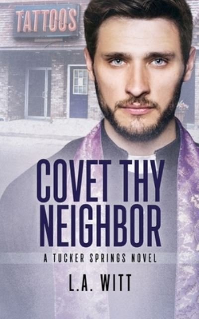 Cover for L A Witt · Covet Thy Neighbor (Paperback Book) (2019)