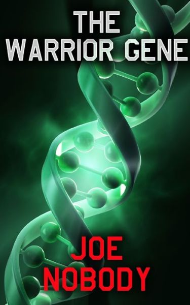 Cover for Joe Nobody · The Warrior Gene (Taschenbuch) (2019)