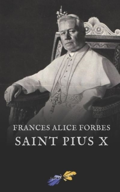 Cover for Frances Alice Forbes · Saint Pius X (Paperback Book) (2019)