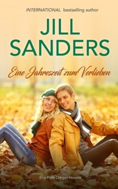 Cover for Jill Sanders · Eine Jahreszeit zum Verlieben (Paperback Book) (2019)