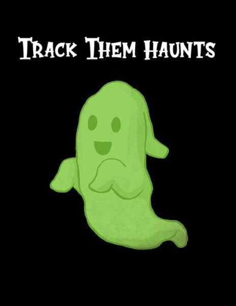 Cover for Rdh Creations · Track Them Haunts (Paperback Book) (2019)