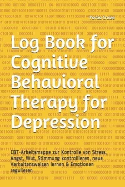 Cover for Portia Cruise · Log Book for Cognitive Behavioral Therapy for Depression (Paperback Book) (2019)