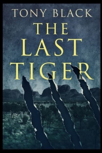 Cover for Tony Black · The Last Tiger (Paperback Book) (2021)