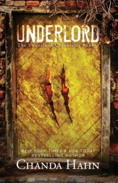Cover for Chanda Hahn · Underlord (Taschenbuch) (2018)