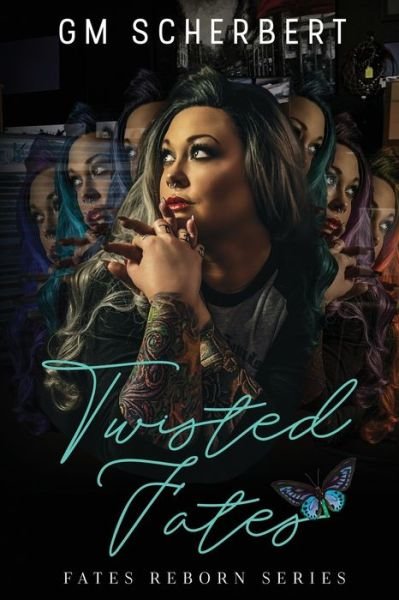 Cover for Gm Scherbert · Twisted Fates (Paperback Book) (2018)