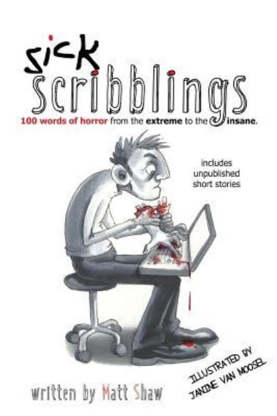 Cover for Matt Shaw · Sick Scribblings (Paperback Book) (2018)