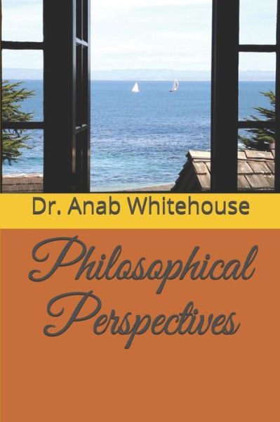 Cover for Anab Whitehouse · Philosophical Perspectives (Paperback Book) (2018)