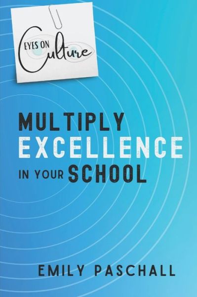 Eyes on Culture - Emily Paschall - Books - Connectedd - 9781734890822 - August 13, 2020