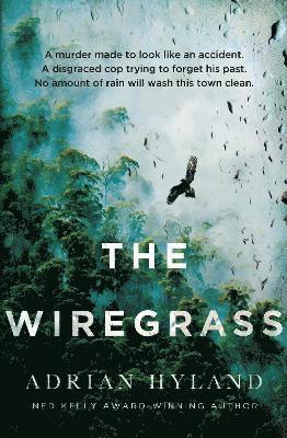 Cover for Adrian Hyland · The Wiregrass (Paperback Book) (2024)