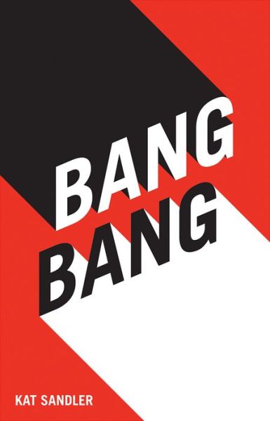 Cover for Kat Sandler · Bang Bang (Paperback Book) (2020)