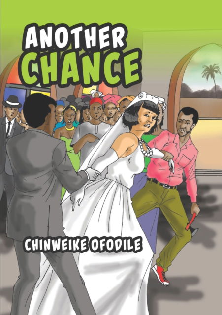 Cover for Chinweike Ofodile · Another Chance and the Reign of a Rogue (Paperback Book) (2021)