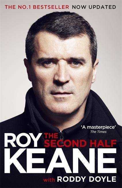 The Second Half - Roy Keane - Boeken - Orion Publishing Co - 9781780228822 - 21 mei 2015