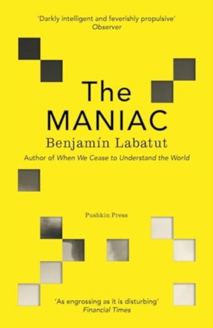 The MANIAC - Benjamin Labatut - Livros - Pushkin Press - 9781782279822 - 4 de julho de 2024