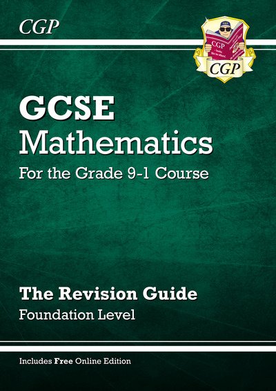 GCSE Maths Revision Guide: Foundation inc Online Edition, Videos & Quizzes - CGP GCSE Maths - Richard Parsons - Books - Coordination Group Publications Ltd (CGP - 9781782943822 - December 8, 2020