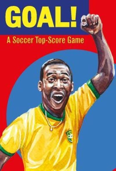 Cover for Holly Exley · Goal! A Soccer Top Score Game (Book) (2018)