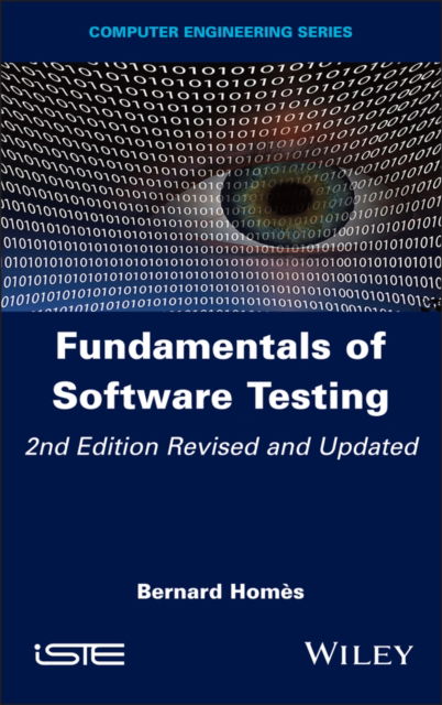 Cover for Homes, Bernard (IEEE Standards Association; TESSCO sas) · Fundamentals of Software Testing (Hardcover Book) [2nd Edition, Revised and Updated edition] (2024)