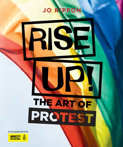 Cover for Joanne Rippon · Rise Up!: The Art of Protest (Hardcover bog) (2019)