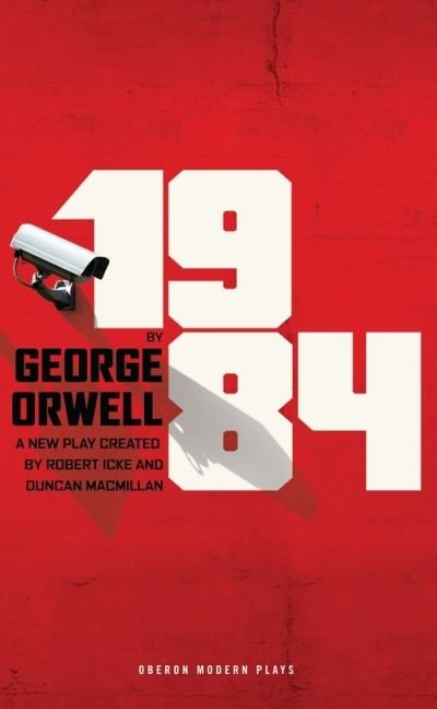 Cover for George Orwell · 1984 - Modern Plays (Hardcover Book) (2017)